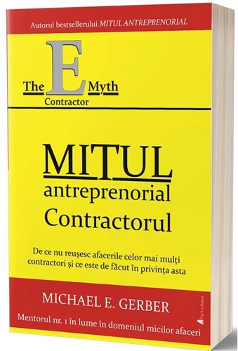 Mitul antreprenorial. Contractorul
