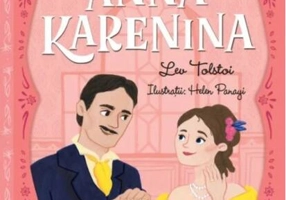 Mari opere din literatura rusă povestite copiilor: Anna Karenina