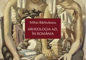 Arheologia azi, în România