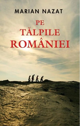 Pe tălpile României