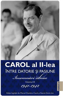 Carol al II-lea. Între datorie și pasiune (Vol. 3)