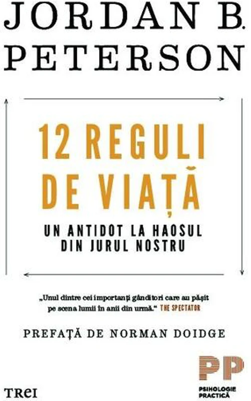 12 reguli de viață. Un antidot la haosul din jurul nostru