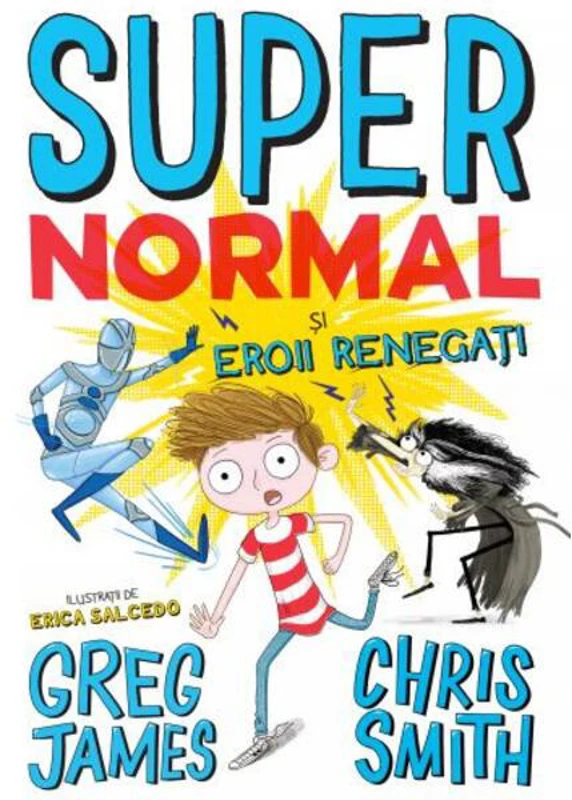 Super Normal și eroii regenerați (Vol. 2)