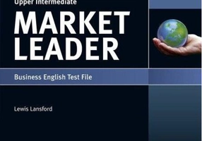 Market Leader 3rd Edition B2+ Upper Intermediate Business English Test File