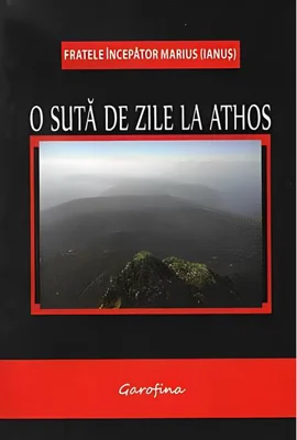 O sută de zile la Athos
