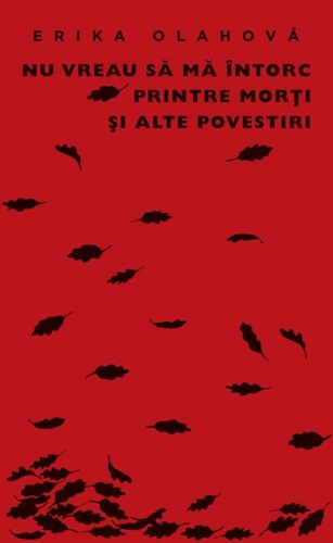 Nu vreau să mă întorc printre morţi şi alte povestiri