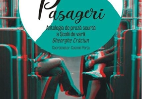 Pasageri. Antologia de proză scurtă a Școlii de vară Gheorghe Crăciun