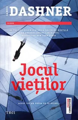 Jocul vieților. Seria Doctrina Mortală (Vol.3)