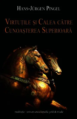 Virtuţile şi calea către cunoaşterea superioară