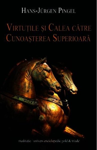 Virtuţile şi calea către cunoaşterea superioară
