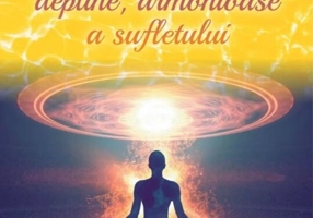 Oracolul trezirii depline, armonioase a sufletului