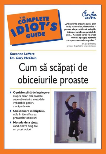 Cum să scăpaţi de obiceiurile proaste