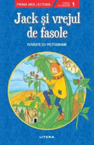 Jack și vrejul de fasole. Poveste cu pictograme. Citesc cu ajutor (Nivelul 1)