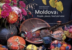 Moldova: People, places, food and wine