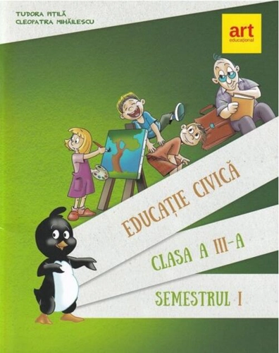 Educație civică. Manual Clasa a III-a Semestrul I