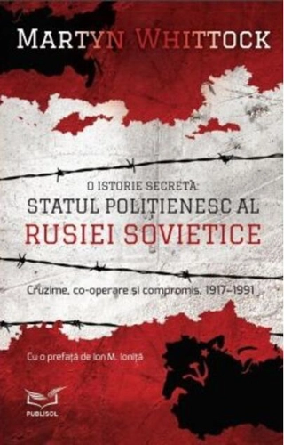 O istorie secretă. Statul polițienesc al Rusiei Sovietice