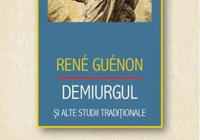 Demiurgul şi alte studii tradiţionale