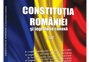 Constituția României și legislație conexă. Ianuarie 2022