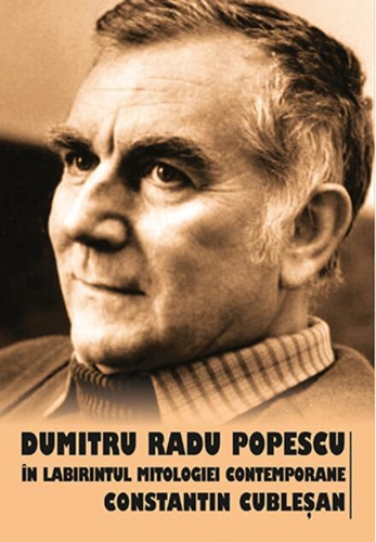 Dumitru Radu Popescu în labirintul mitologiei contemporane