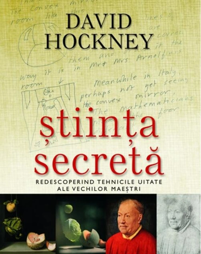 Ştiinţa secretă. Redescoperind tehnicile uitate ale vechilor maeștri