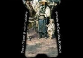 Cele mai teribile curiozități din istoria veche a Bucureștilor (Vol. 24)