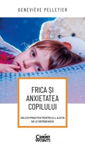 Frica și anxietatea copilului