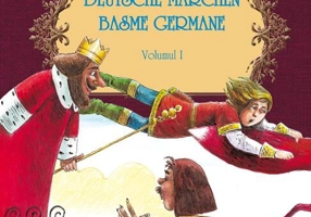 Povești și povestiri bilingve. Deutsche Märchen. Basme germane (Vol. I)