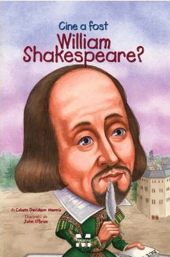 Cine a fost William Shakespeare?