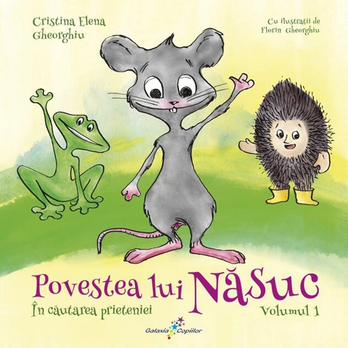 În căutarea prieteniei. Povestea lui Năsuc (Vol.1)