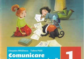 Comunicare în limba română. Fișe de lucru. Clasa I. Partea I
