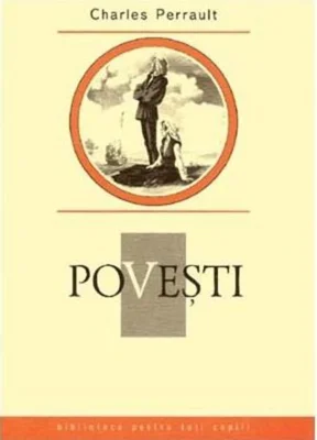 Poveşti. Charles Perrault. Colecția Biblioteca pentru toți copiii