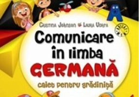 Comunicare în limba germană. Caiet pentru gradiniță