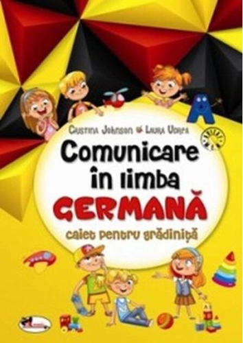 Comunicare în limba germană. Caiet pentru gradiniță