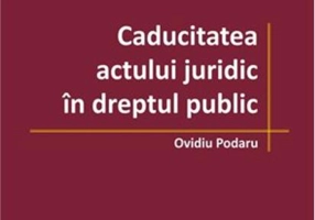 Caducitatea actului juridic în dreptul public