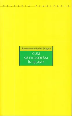 Cum să filosofăm în Islam?