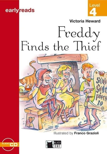 Earlyreads: Freddy Finds the Thief (Level 4) + Audio CD
