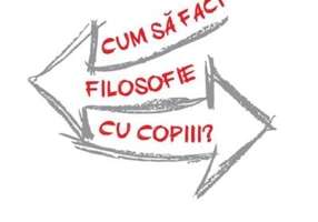 Cum să faci filosofie cu copiii?