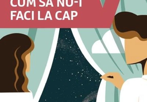 Cum să nu-i faci la cap