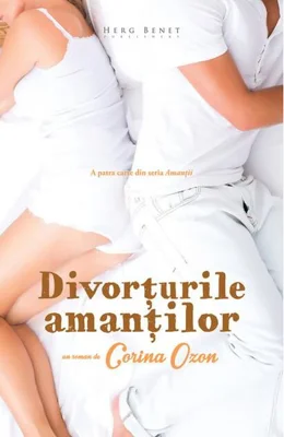 Divorțurile amanților 4.0