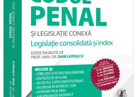 Codul penal și legislație conexă 2023