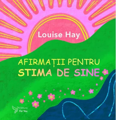 Set Afirmații pentru stima de sine