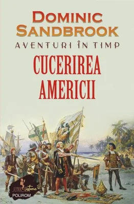 Aventuri în timp: Cucerirea Americii