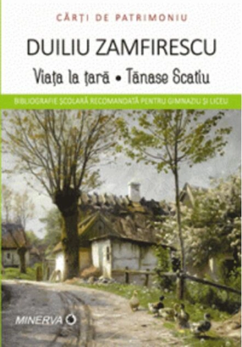 Viața la țară. Tănase Scatiu