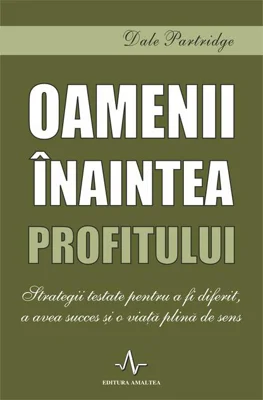 Oamenii înaintea profitului