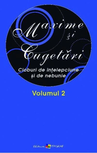 Maxime şi cugetări. Volumul II