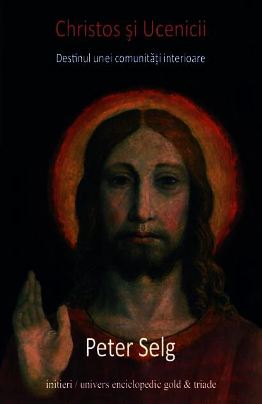 Christos şi ucenicii. Destinul unei comunităţi interioare