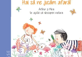 Primele povești Montessori. Hai să ne jucăm afară! (4-7 ani)