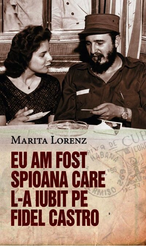 Eu am fost spioana care l-a iubit pe Fidel Castro