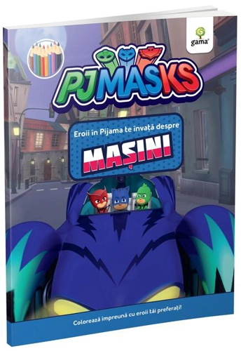 Eroii în Pijama te învață. Mașini