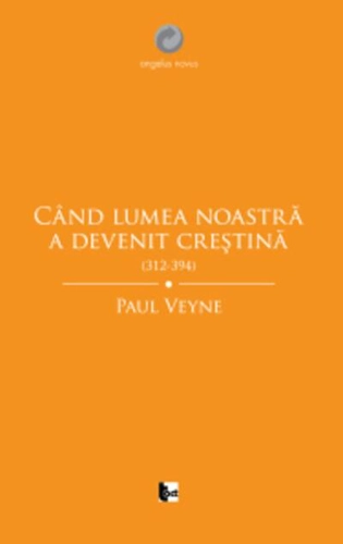 Când lumea noastră a devenit creștină